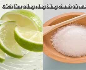 CÁCH LÀM TRẮNG RĂNG BẰNG CHANH ĐƠN GIẢN TẠI NHÀ CHO BẠN