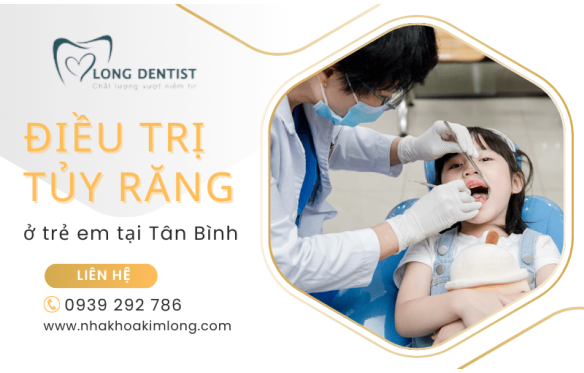 Phòng khám nha khoa điều trị tủy răng trẻ em uy tín tại quận Tân Bình